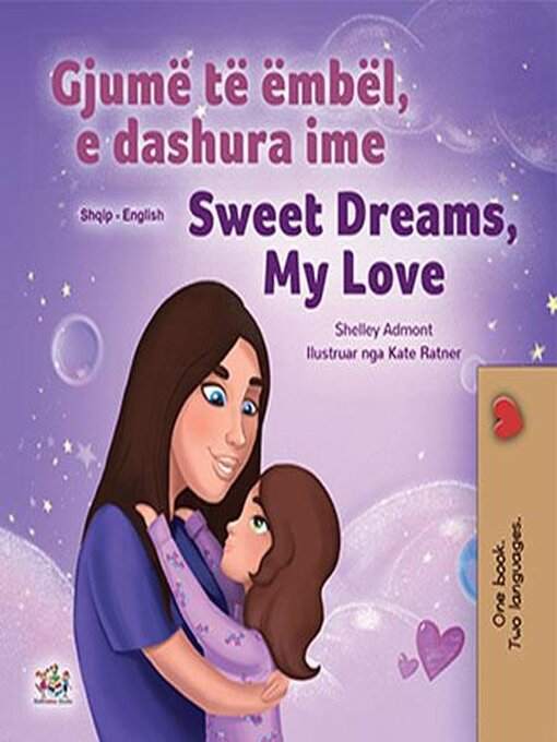 Title details for Gjumë të ëmbël, e dashura ime Sweet Dreams, My Love by Shelley Admont - Available